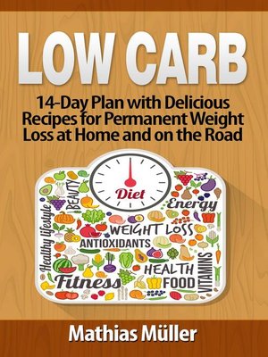 cover image of 14-Day Plan with Delicious Recipes for Permanent Weight Loss at Home and on the Road: Low Carb, #5